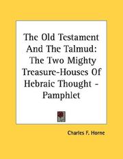 Cover of: The Old Testament And The Talmud: The Two Mighty Treasure-Houses Of Hebraic Thought - Pamphlet