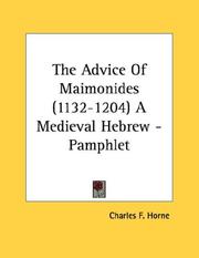 Cover of: The Advice Of Maimonides (1132-1204) A Medieval Hebrew - Pamphlet by Charles F. Horne, Charles F. Horne