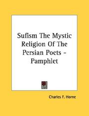 Cover of: Sufism The Mystic Religion Of The Persian Poets - Pamphlet by Charles F. Horne, Charles F. Horne