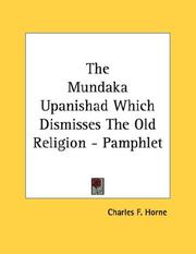 Cover of: The Mundaka Upanishad Which Dismisses The Old Religion - Pamphlet