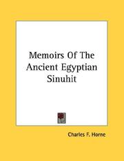 Cover of: Memoirs Of The Ancient Egyptian Sinuhit | Charles F. Horne