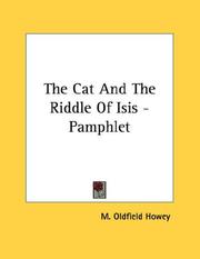 Cover of: The Cat And The Riddle Of Isis - Pamphlet by M. Oldfield Howey