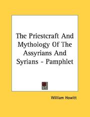 Cover of: The Priestcraft And Mythology Of The Assyrians And Syrians - Pamphlet