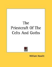 Cover of: The Priestcraft Of The Celts And Goths