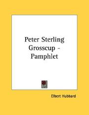 Cover of: Peter Sterling Grosscup - Pamphlet | Elbert Hubbard