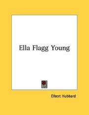 Cover of: Ella Flagg Young | Elbert Hubbard