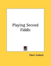 Cover of: Playing Second Fiddle | Elbert Hubbard