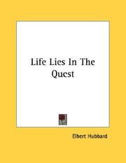 Cover of Life Lies In The Quest by Elbert Hubbard