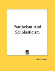 Cover of: Pantheism And Scholasticism by John Hunt, John Hunt