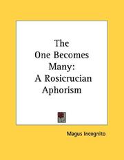 Cover of: The One Becomes Many: A Rosicrucian Aphorism