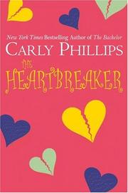 Cover of: The heartbreaker by Carly Phillips.