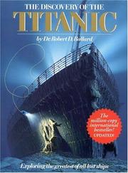 Cover of: The discovery of the Titanic by Robert D. Ballard