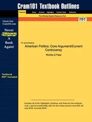 Cover of: Outlines & Highlights for American Politics: Core Argument/Current Controversy by Woolley, ISBN: 0130879193