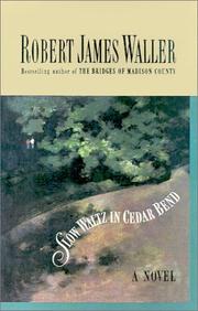 Slow waltz in Cedar Bend by Robert James Waller
