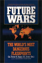 Cover of: Future wars: the world's most dangerous flashpoints
