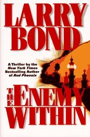Cover of: The enemy within by Larry Bond