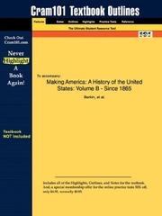 Cover of: Outlines & Highlights for Making America: A History of the United States: Volume B - Since 1865 by Berkin ISBN: 0618044299