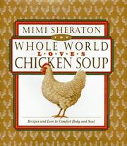 Cover of: The whole world loves chicken soup by Mimi Sheraton