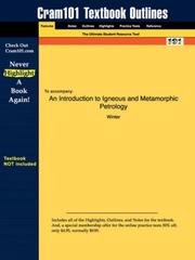 Cover of: Outlines & Highlights for An Introduction to Igneous and Metamorphic Petrology by Winter, ISBN by Cram101 Textbook Reviews Staff