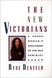 Cover of: The new Victorians: a young woman's challenge to the old feminist order