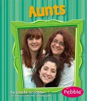 Cover of: Aunts (Pebble Books) by Lola M. Schaefer