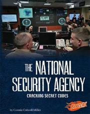 Cover of: The National Security Agency: Cracking Secret Codes (Blazers)