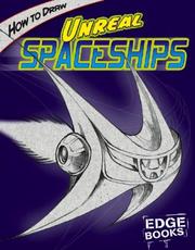 Cover of: How to Draw Unreal Spaceships (Edge Books) by Aaron Sautter