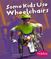 Cover of: Some Kids Use Wheelchairs (Understanding Differences) by Lola M. Schaefer