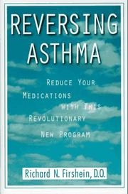 Cover of: Reversing asthma: reduce your medications with this revolutionary new program