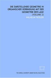 Cover of: Die darstellende Geometrie in organischer Verbindung mit der Geometrie der Lage: (Volume 2)