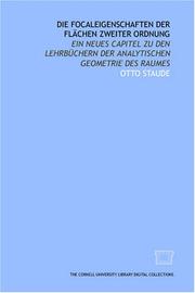 Cover of: Die Focaleigenschaften der Flächen zweiter Ordnung: ein neues Capitel zu den Lehrbüchern der analytischen Geometrie des Raumes