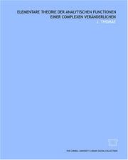 Elementare theorie der analytischen functionen einer complexen veränderlichen .. by Carl Johannes Thomae