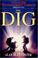 Cover of: The dig