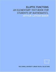 Cover of: Elliptic functions by Arthur Latham Baker, Arthur Latham Baker