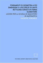 Cover of: Fondamenti di geometria a più dimensioni e a più specie di unità rettilinee esposti in forma elementare by Giuseppe Veronese