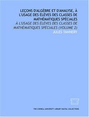 Cover of: Leçons d'algèbre et d'analyse, à l'usage des élèves des classes de mathématiques spéciales by Jules Tannery