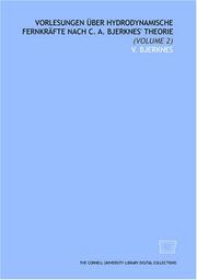 Cover of: Vorlesungen über hydrodynamische Fernkräfte nach C. A. Bjerknes' theorie: (Volume 2)