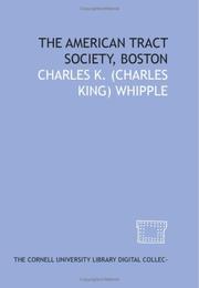 Cover of: The American Tract Society, Boston by Charles K. Whipple