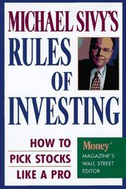 Cover of: Michael Sivy's rules of investing: how to pick stocks like a pro