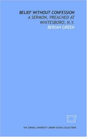 Cover of: Belief without confession by Beriah Green