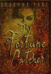 Cover of: The fortune catcher by Susanne Pari