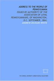 Cover of: Address to the people of Pennsylvania by Andrew Dickson White
