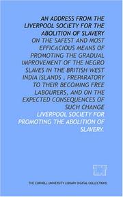 Cover of: An Address from the Liverpool Society for the Abolition of Slavery | Liverpool Society for Promoting the Abolition of Slavery.