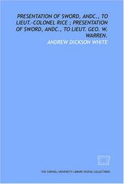 Cover of: Presentation of sword, andc., to Lieut.-Colonel Rice ; Presentation of sword, andc., to Lieut. Geo. W. Warren.