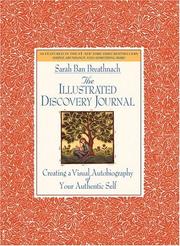 Cover of: The illustrated discovery journal: creating a visual autobiography of your authentic self