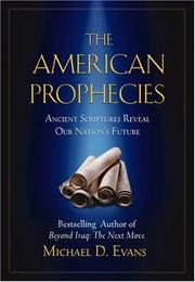 Cover of: The American Prophecies | Michael D. Evans