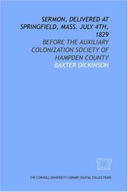 Cover of: Sermon, delivered at Springfield, Mass. July 4th, 1829: before the Auxiliary Colonization Society of Hampden County