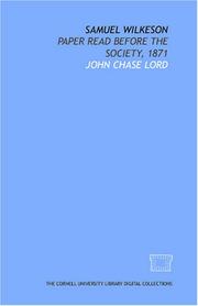 Cover of: Samuel Wilkeson | John Chase Lord