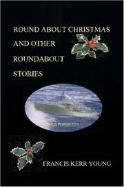 Cover of: ROUND ABOUT CHRISTMAS AND OTHER ROUNDABOUT STORIES