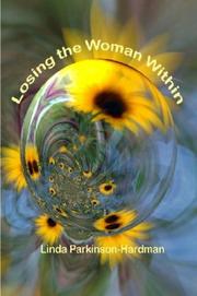 Cover of: Losing the Woman Within | Linda Parkinson-Hardman